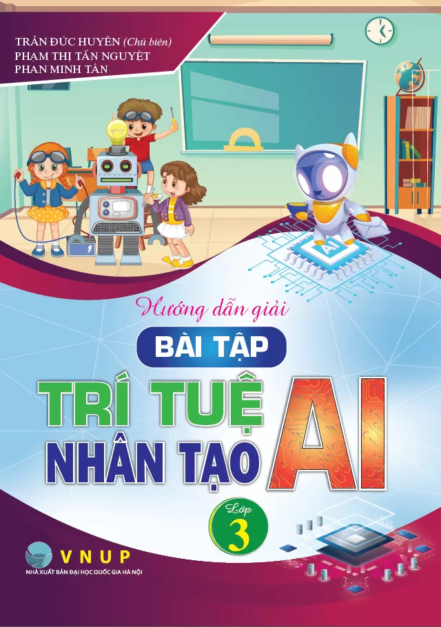 HƯỚNG DẪN GIẢI BÀI TẬP TRÍ TUỆ NHÂN TẠO (AI) LỚP 3